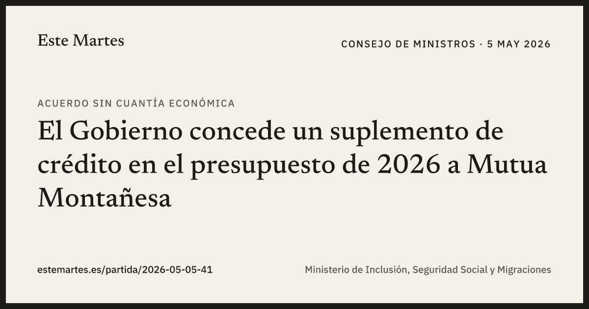 Tarjeta: El Gobierno concede un suplemento de crédito en el presupuesto de 2026 a Mutua Montañesa