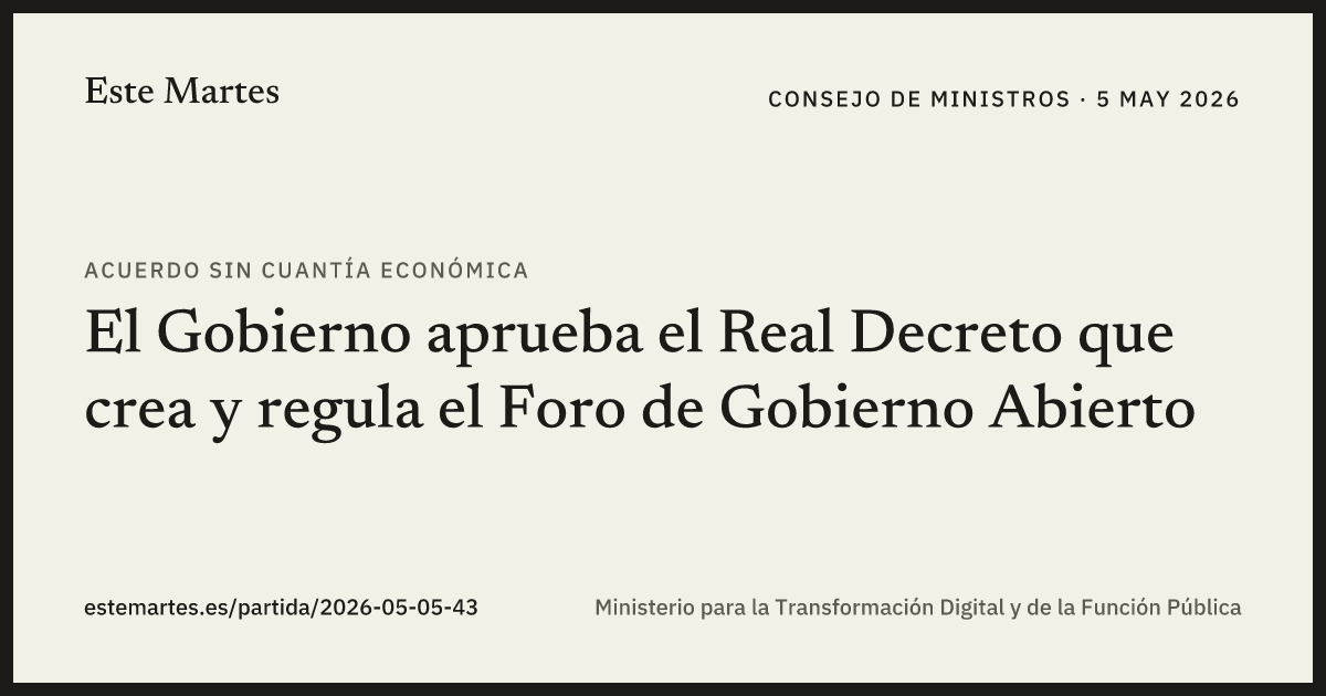 Tarjeta: El Gobierno aprueba el Real Decreto que crea y regula el Foro de Gobierno Abierto