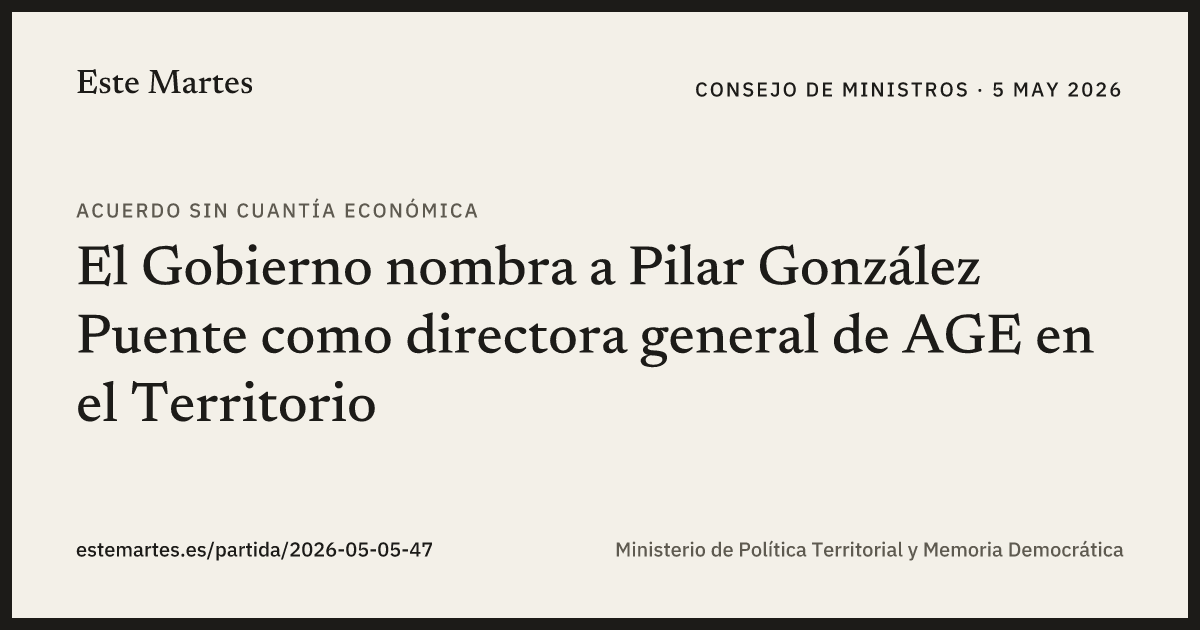 Tarjeta: El Gobierno nombra a Pilar González Puente como directora general de AGE en el Territorio