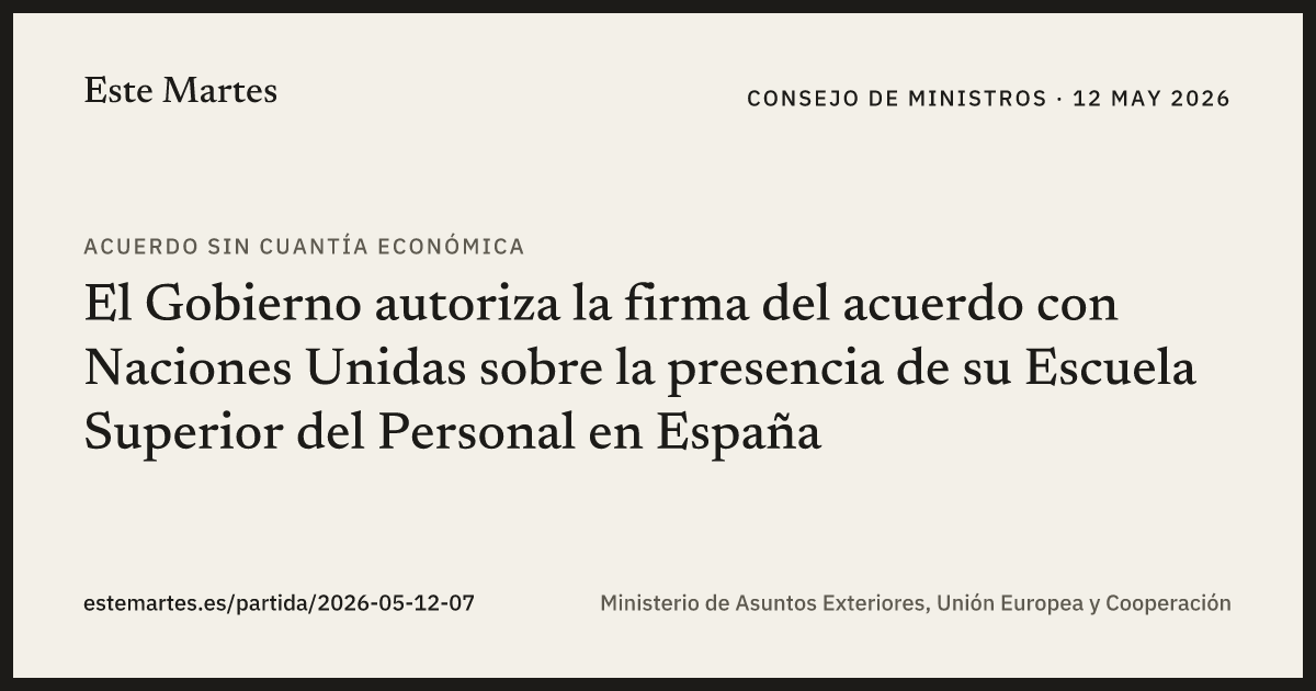 Tarjeta: El Gobierno autoriza la firma del acuerdo con Naciones Unidas sobre la presencia de su Escuela Superior del Personal en España