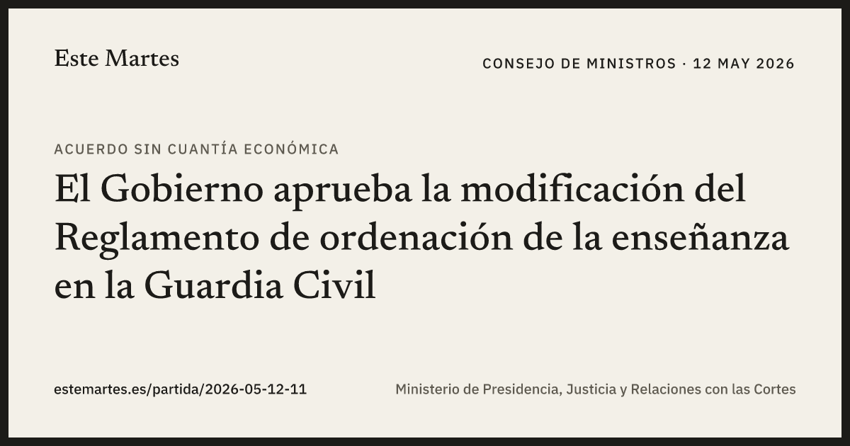 Tarjeta: El Gobierno aprueba la modificación del Reglamento de ordenación de la enseñanza en la Guardia Civil