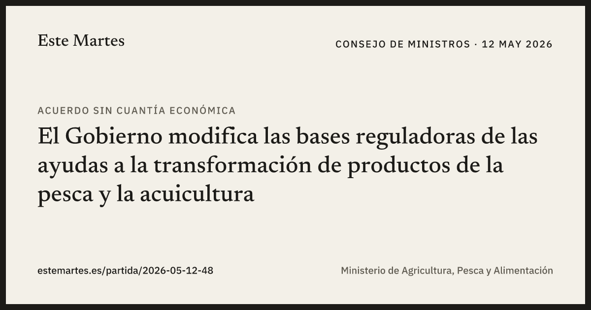 Tarjeta: El Gobierno modifica las bases reguladoras de las ayudas a la transformación de productos de la pesca y la acuicultura