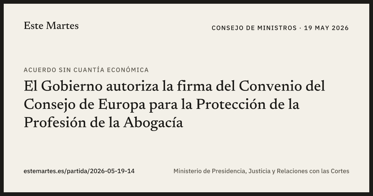 Tarjeta: El Gobierno autoriza la firma del Convenio del Consejo de Europa para la Protección de la Profesión de la Abogacía