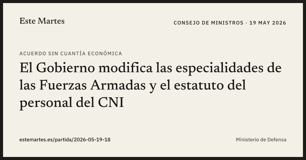 Tarjeta: El Gobierno modifica las especialidades de las Fuerzas Armadas y el estatuto del personal del CNI
