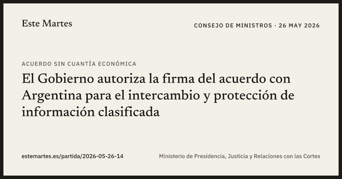 Tarjeta: El Gobierno autoriza la firma del acuerdo con Argentina para el intercambio y protección de información clasificada