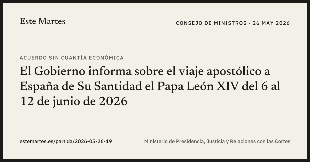 Tarjeta: El Gobierno informa sobre el viaje apostólico a España de Su Santidad el Papa León XIV del 6 al 12 de junio de 2026