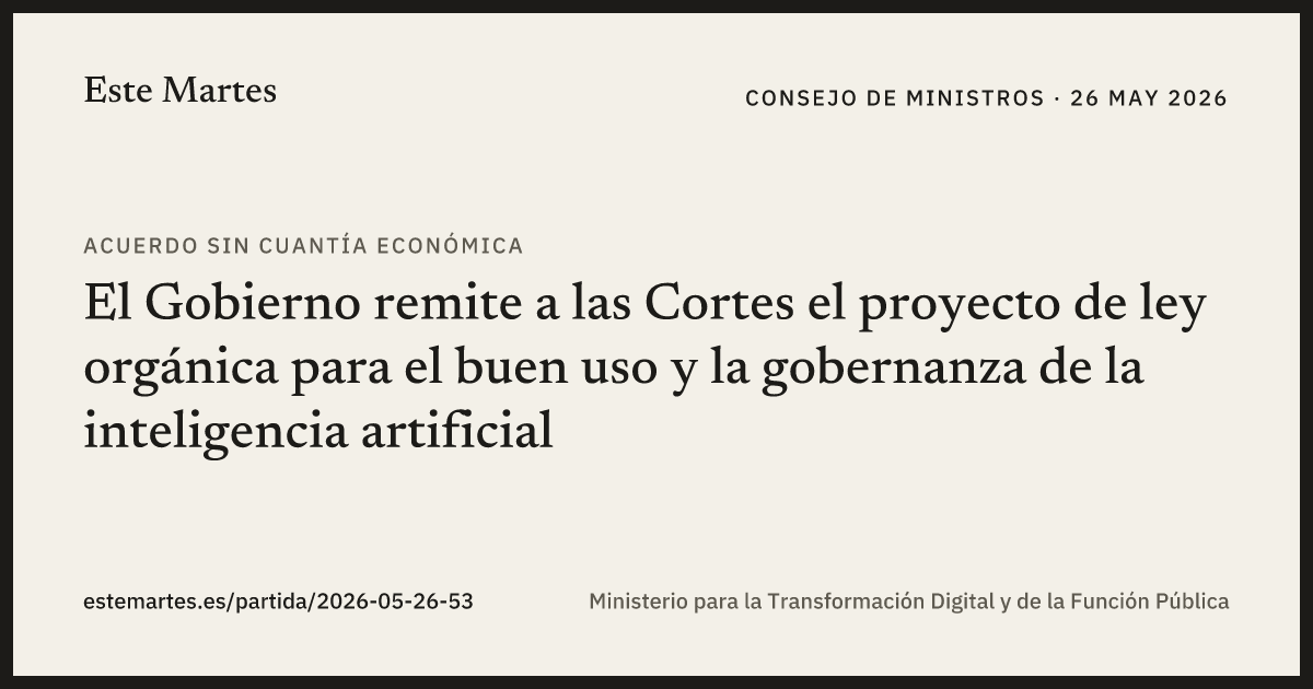 Tarjeta: El Gobierno remite a las Cortes el proyecto de ley orgánica para el buen uso y la gobernanza de la inteligencia artificial