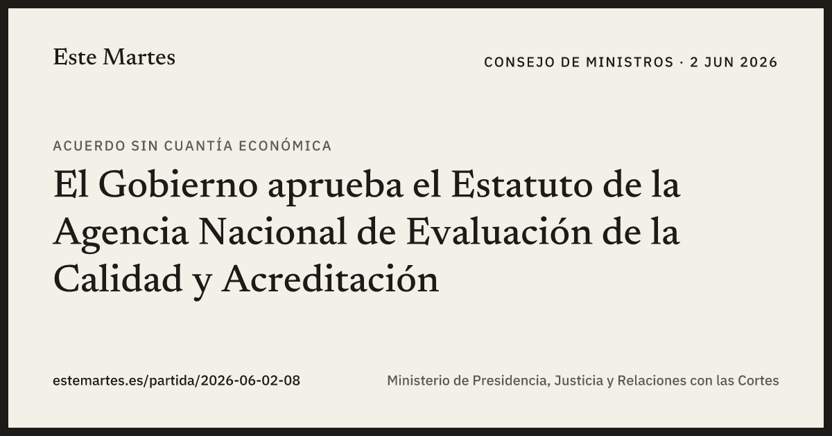Tarjeta: El Gobierno aprueba el Estatuto de la Agencia Nacional de Evaluación de la Calidad y Acreditación