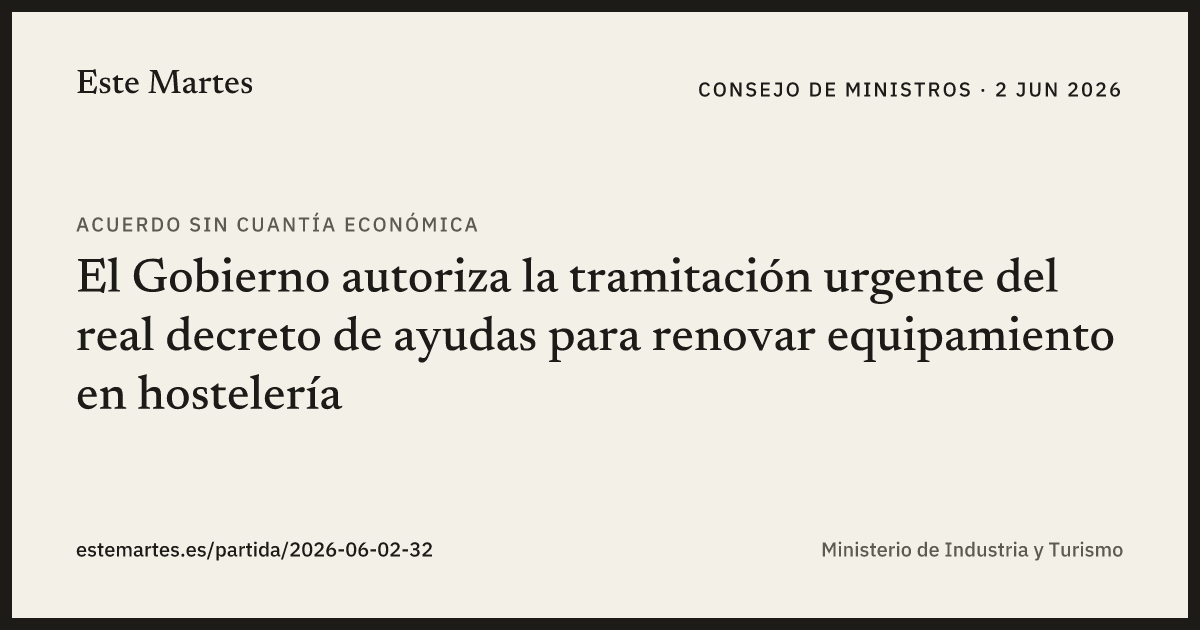 Tarjeta: El Gobierno autoriza la tramitación urgente del real decreto de ayudas para renovar equipamiento en hostelería