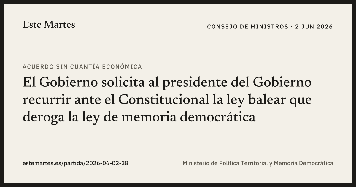Tarjeta: El Gobierno solicita al presidente del Gobierno recurrir ante el Constitucional la ley balear que deroga la ley de memoria democrática