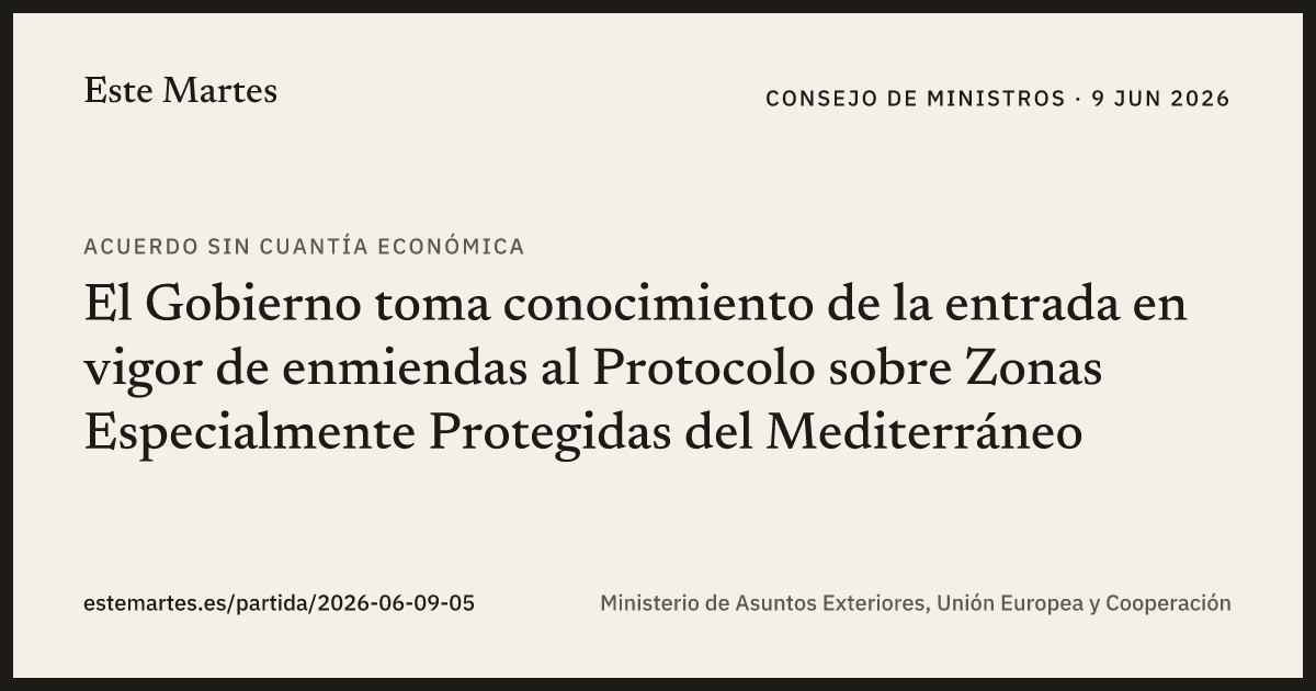 Tarjeta: El Gobierno toma conocimiento de la entrada en vigor de enmiendas al Protocolo sobre Zonas Especialmente Protegidas del Mediterráneo