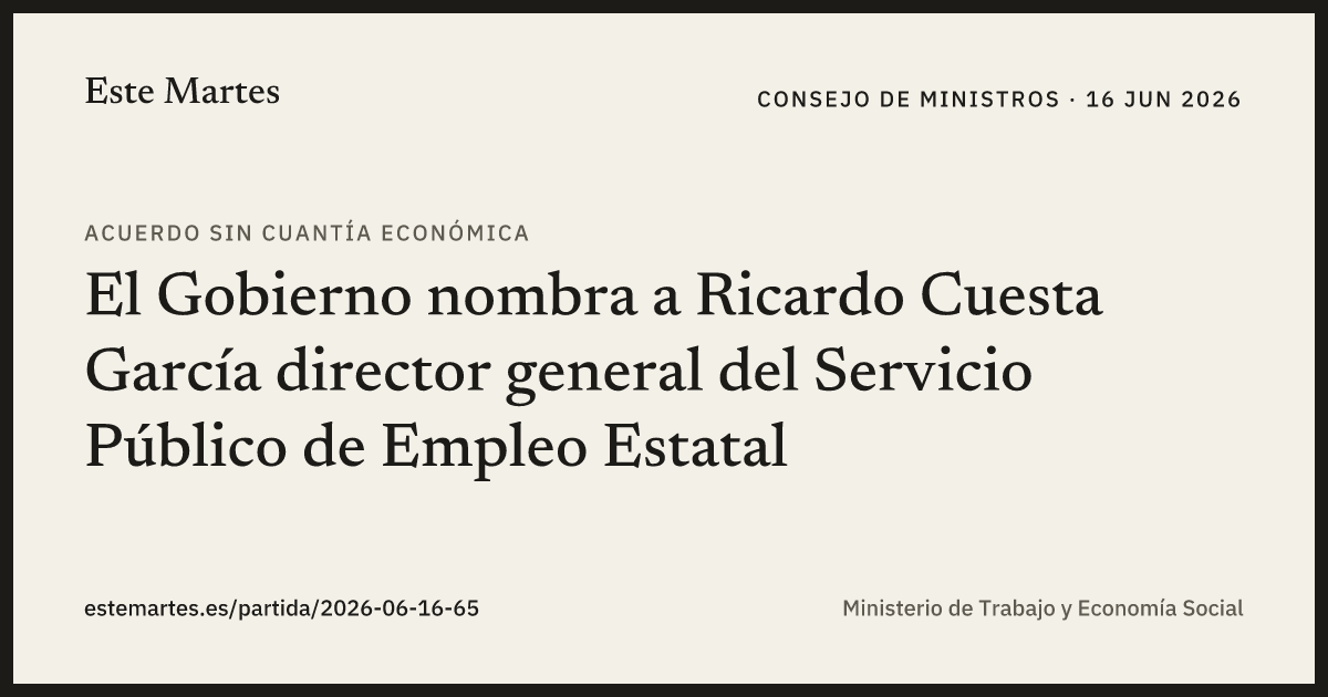 Tarjeta: El Gobierno nombra a Ricardo Cuesta García director general del Servicio Público de Empleo Estatal