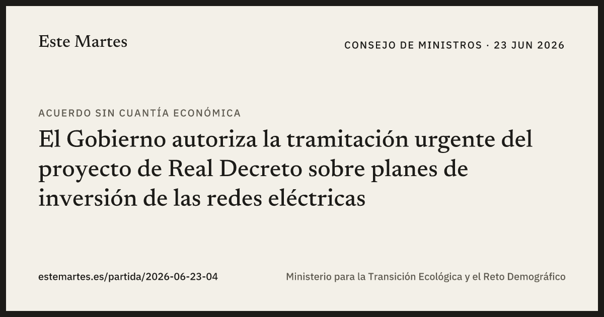 Tarjeta: El Gobierno autoriza la tramitación urgente del proyecto de Real Decreto sobre planes de inversión de las redes eléctricas