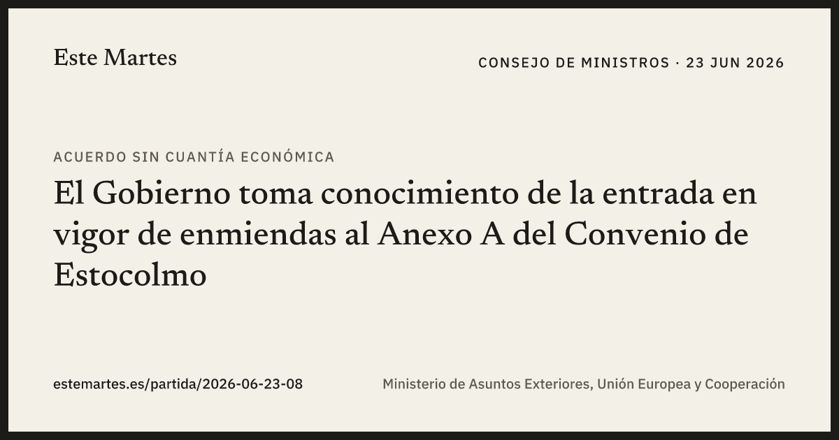 Tarjeta: El Gobierno toma conocimiento de la entrada en vigor de enmiendas al Anexo A del Convenio de Estocolmo