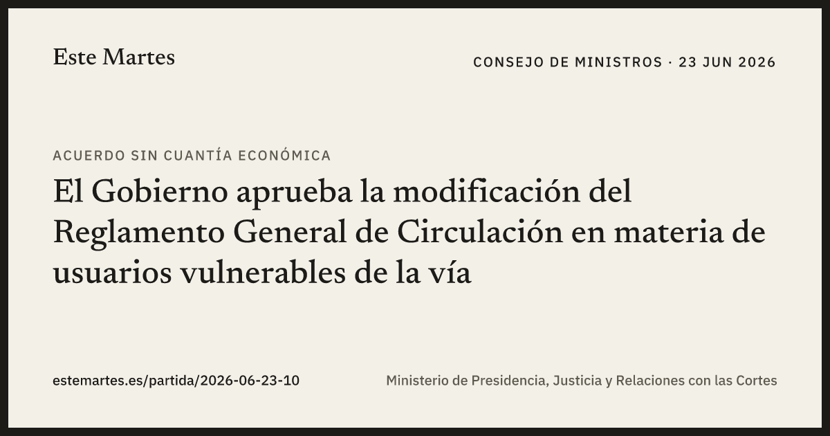 Tarjeta: El Gobierno aprueba la modificación del Reglamento General de Circulación en materia de usuarios vulnerables de la vía