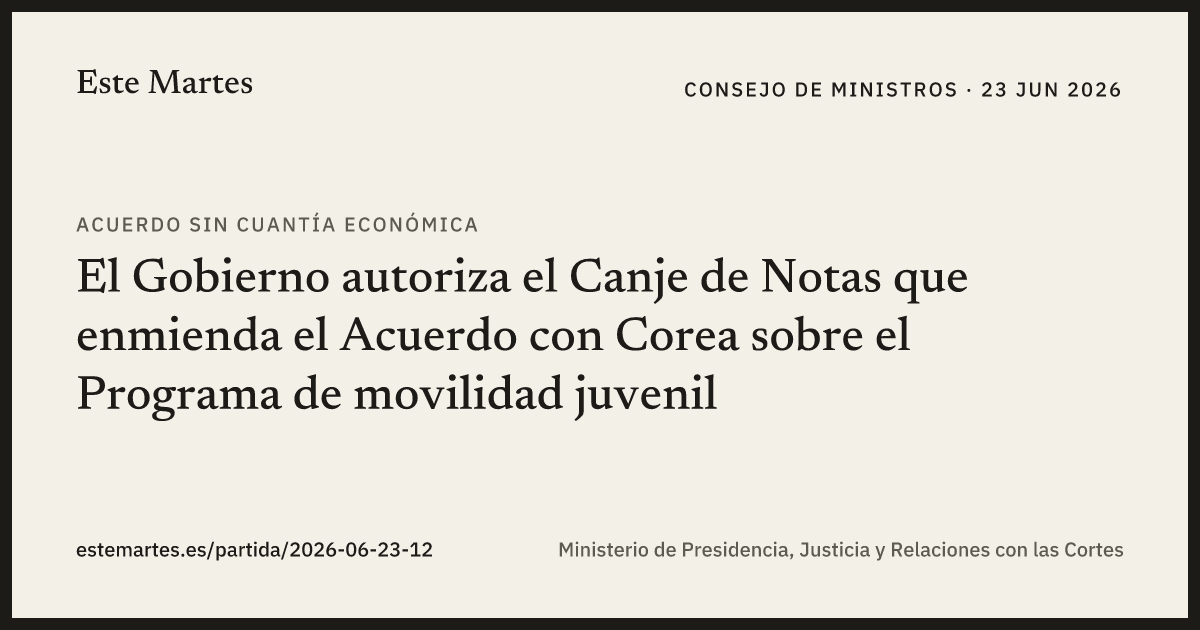 Tarjeta: El Gobierno autoriza el Canje de Notas que enmienda el Acuerdo con Corea sobre el Programa de movilidad juvenil