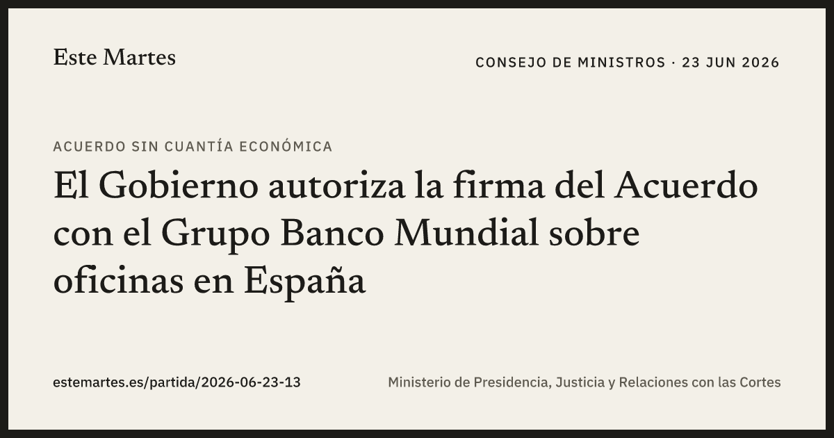 Tarjeta: El Gobierno autoriza la firma del Acuerdo con el Grupo Banco Mundial sobre oficinas en España