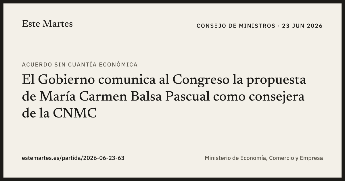 Tarjeta: El Gobierno comunica al Congreso la propuesta de María Carmen Balsa Pascual como consejera de la CNMC