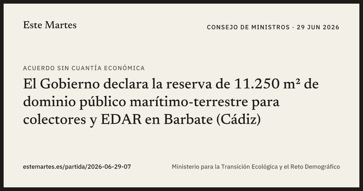 Tarjeta: El Gobierno declara la reserva de 11.250 m² de dominio público marítimo-terrestre para colectores y EDAR en Barbate (Cádiz)