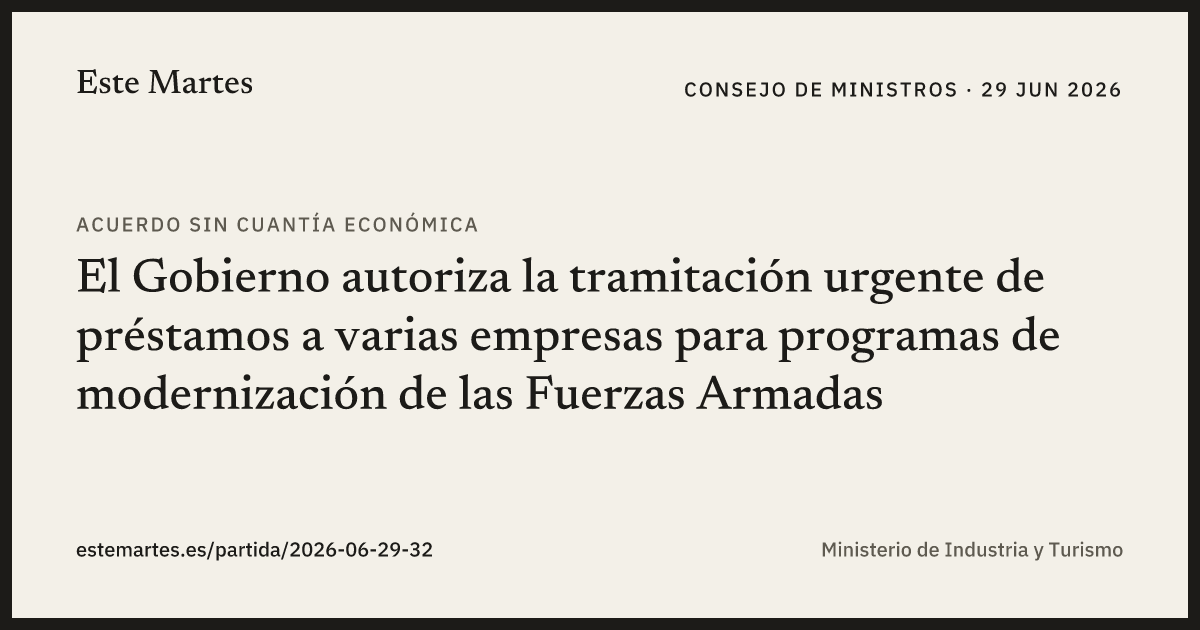 Tarjeta: El Gobierno autoriza la tramitación urgente de préstamos a varias empresas para programas de modernización de las Fuerzas Armadas