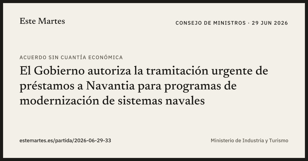 Tarjeta: El Gobierno autoriza la tramitación urgente de préstamos a Navantia para programas de modernización de sistemas navales