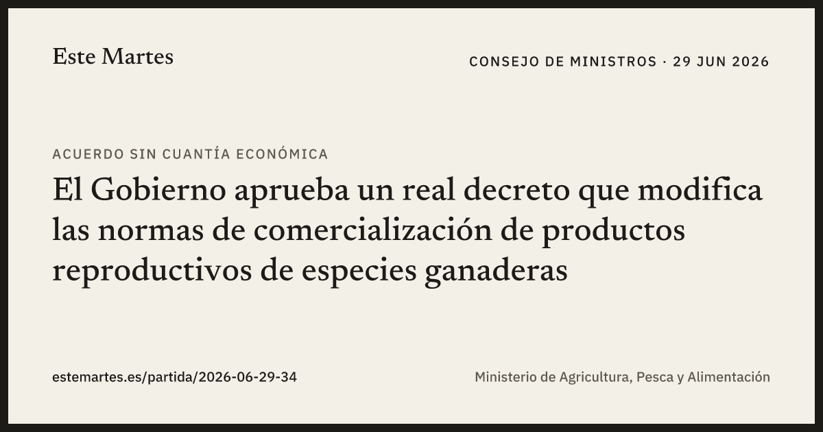 Tarjeta: El Gobierno aprueba un real decreto que modifica las normas de comercialización de productos reproductivos de especies ganaderas