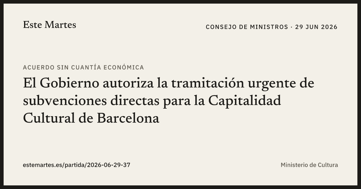 Tarjeta: El Gobierno autoriza la tramitación urgente de subvenciones directas para la Capitalidad Cultural de Barcelona
