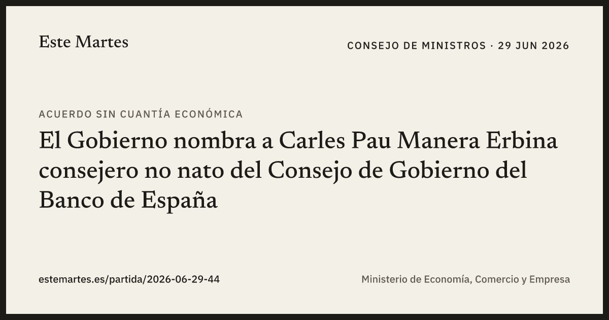 Tarjeta: El Gobierno nombra a Carles Pau Manera Erbina consejero no nato del Consejo de Gobierno del Banco de España