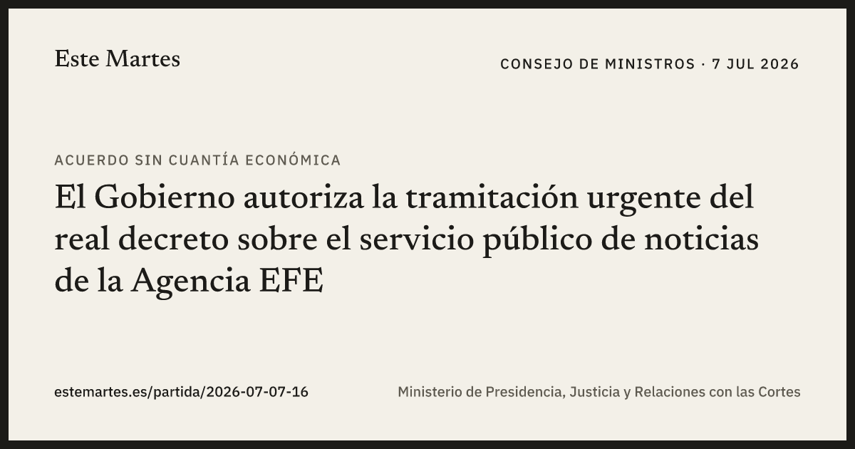 Tarjeta: El Gobierno autoriza la tramitación urgente del real decreto sobre el servicio público de noticias de la Agencia EFE