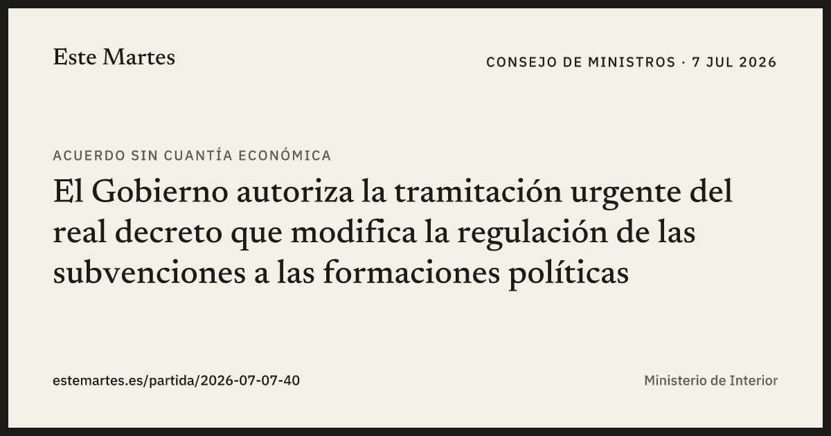 Tarjeta: El Gobierno autoriza la tramitación urgente del real decreto que modifica la regulación de las subvenciones a las formaciones políticas