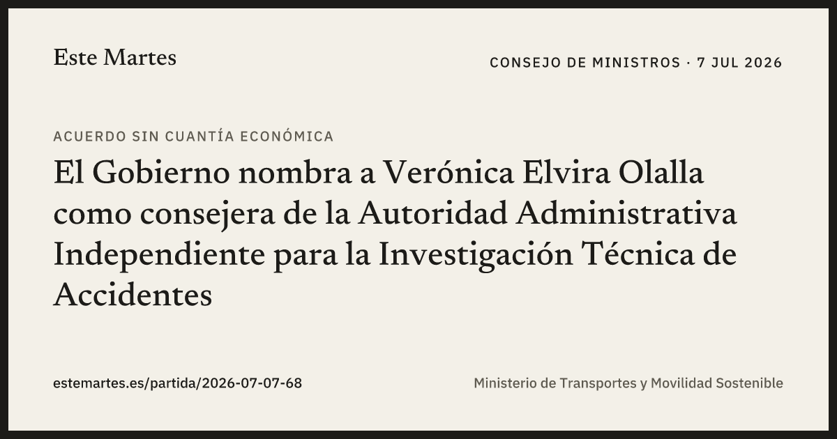Tarjeta: El Gobierno nombra a Verónica Elvira Olalla como consejera de la Autoridad Administrativa Independiente para la Investigación Técnica de Accidentes
