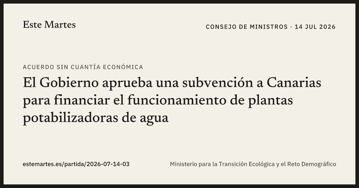 Tarjeta: El Gobierno aprueba una subvención a Canarias para financiar el funcionamiento de plantas potabilizadoras de agua
