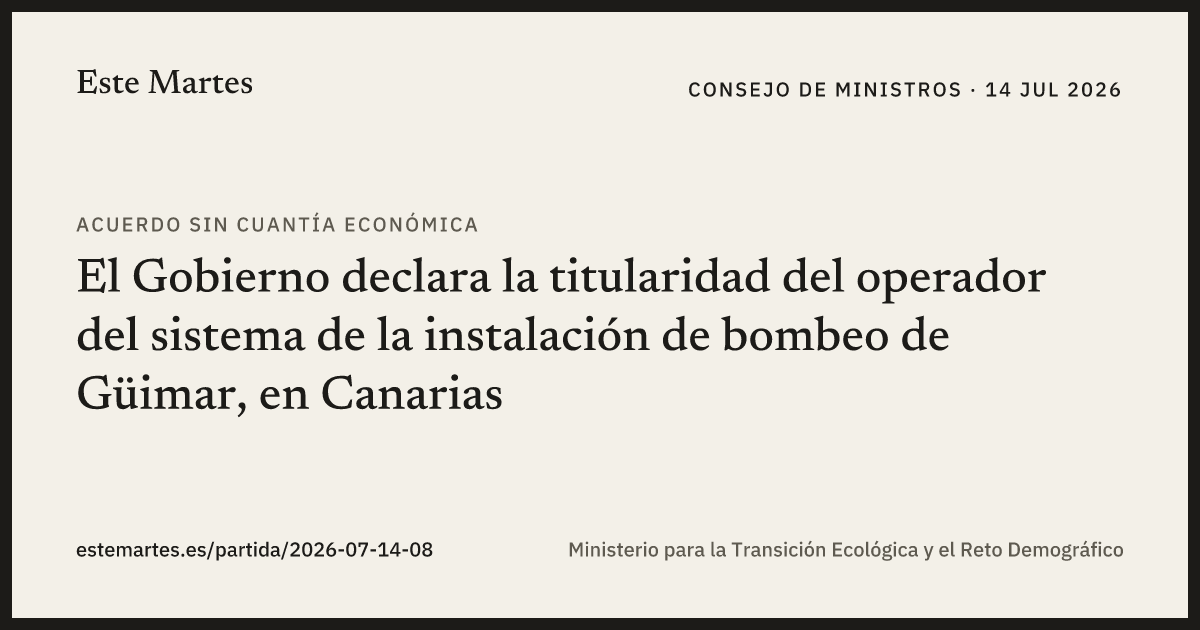 Tarjeta: El Gobierno declara la titularidad del operador del sistema de la instalación de bombeo de Güimar, en Canarias