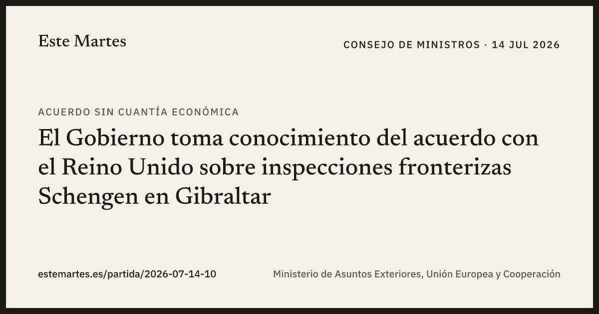 Tarjeta: El Gobierno toma conocimiento del acuerdo con el Reino Unido sobre inspecciones fronterizas Schengen en Gibraltar