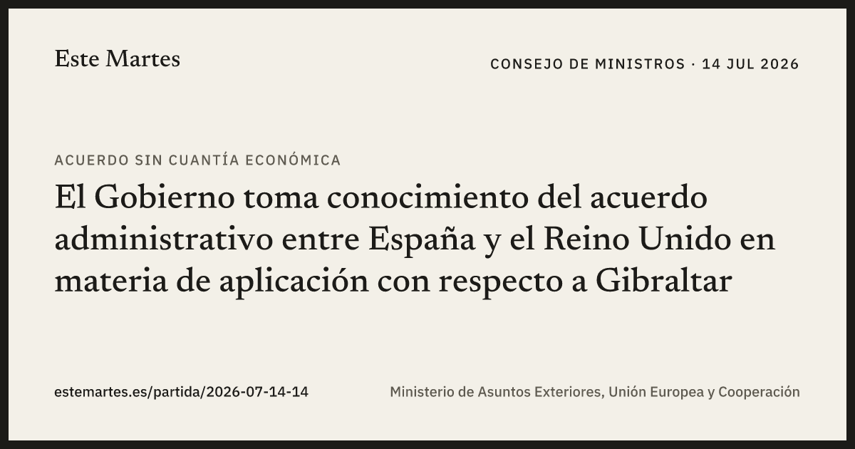 Tarjeta: El Gobierno toma conocimiento del acuerdo administrativo entre España y el Reino Unido en materia de aplicación con respecto a Gibraltar