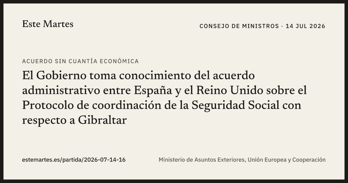 Tarjeta: El Gobierno toma conocimiento del acuerdo administrativo entre España y el Reino Unido sobre el Protocolo de coordinación de la Seguridad Social con respecto a Gibraltar