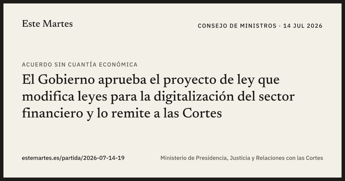 Tarjeta: El Gobierno aprueba el proyecto de ley que modifica leyes para la digitalización del sector financiero y lo remite a las Cortes