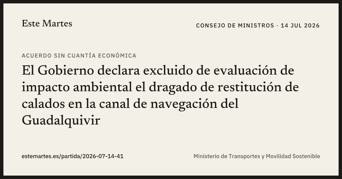 Tarjeta: El Gobierno declara excluido de evaluación de impacto ambiental el dragado de restitución de calados en la canal de navegación del Guadalquivir