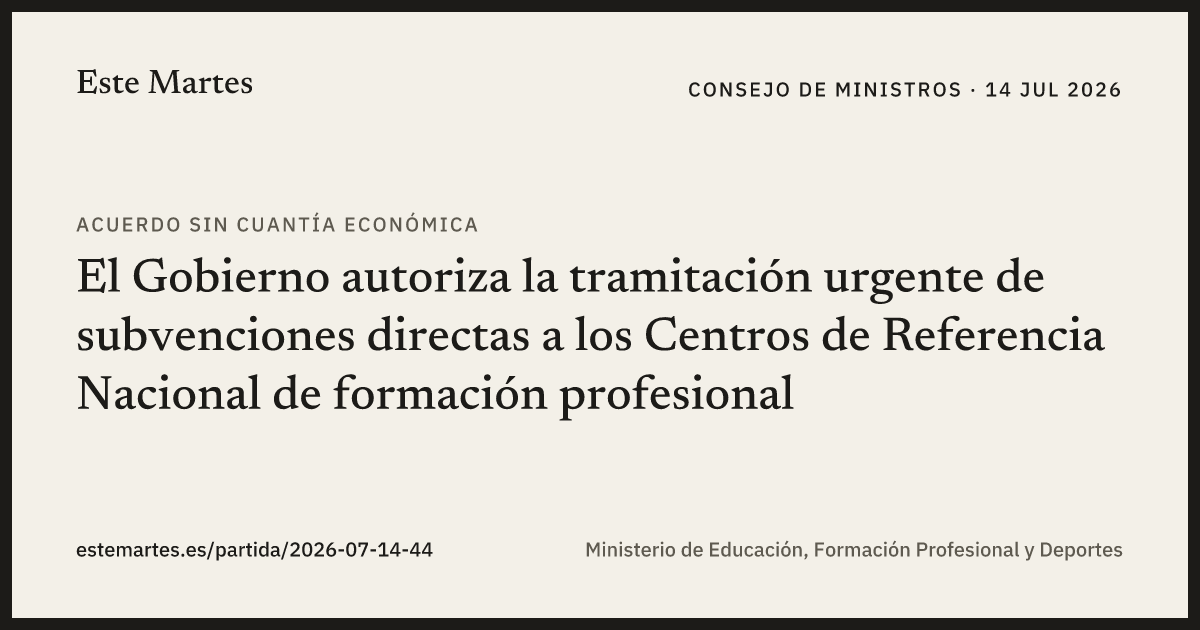 Tarjeta: El Gobierno autoriza la tramitación urgente de subvenciones directas a los Centros de Referencia Nacional de formación profesional