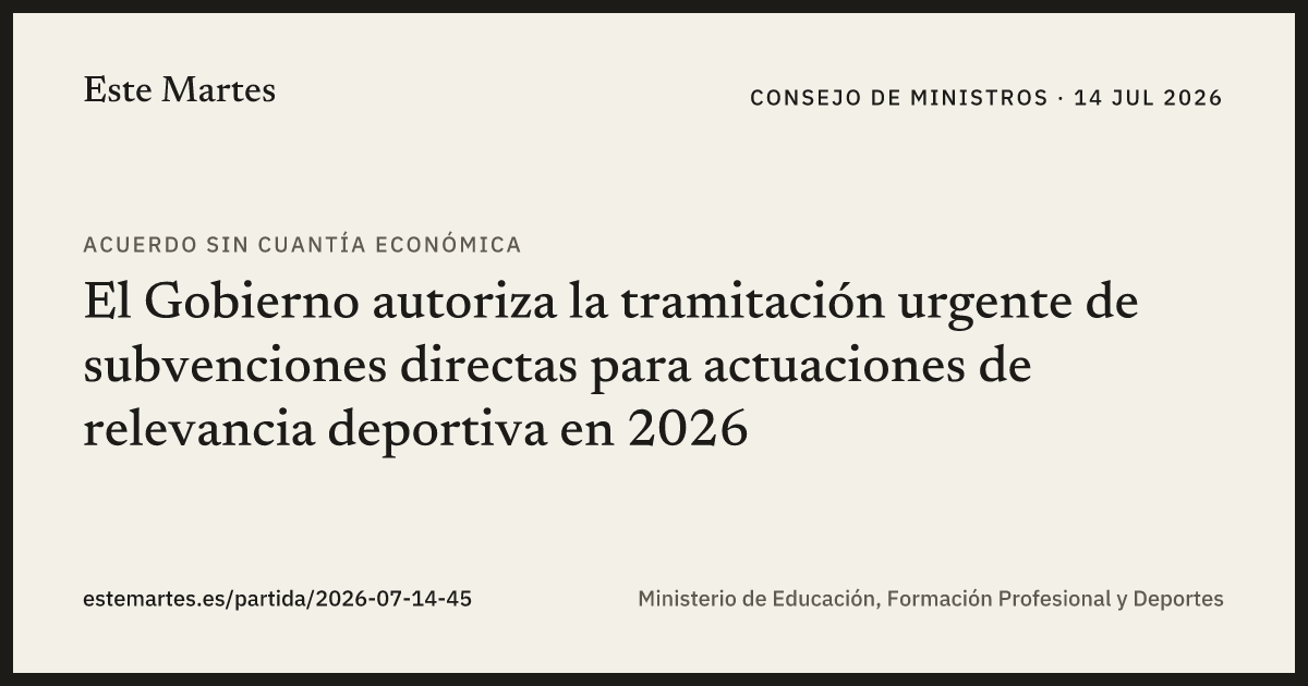 Tarjeta: El Gobierno autoriza la tramitación urgente de subvenciones directas para actuaciones de relevancia deportiva en 2026