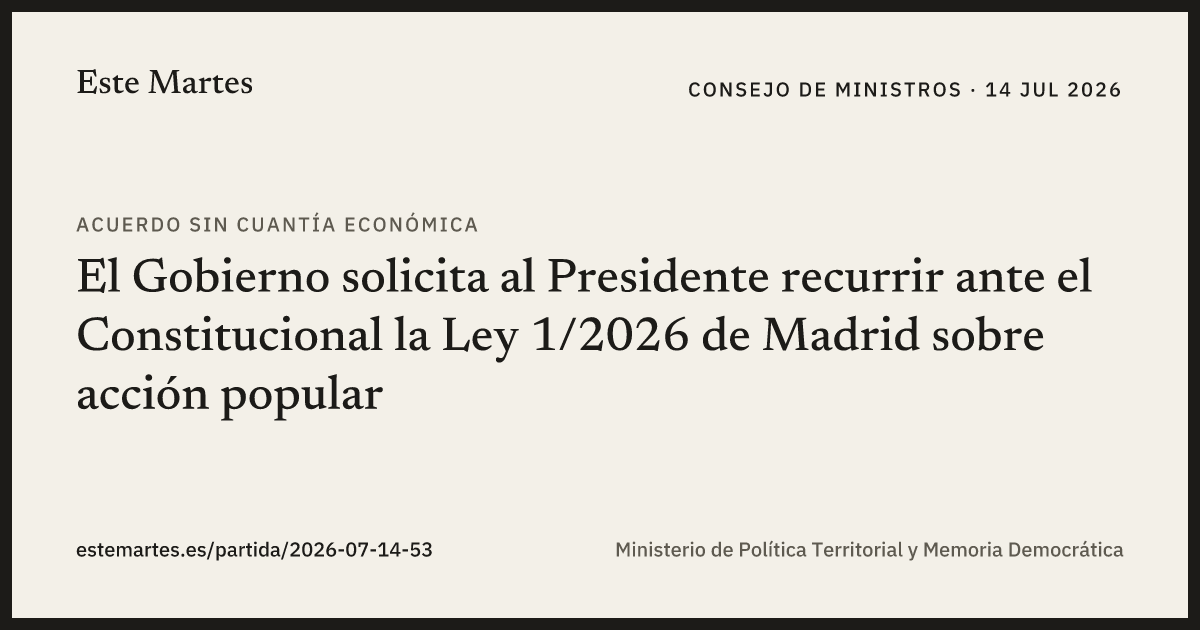 Tarjeta: El Gobierno solicita al Presidente recurrir ante el Constitucional la Ley 1/2026 de Madrid sobre acción popular