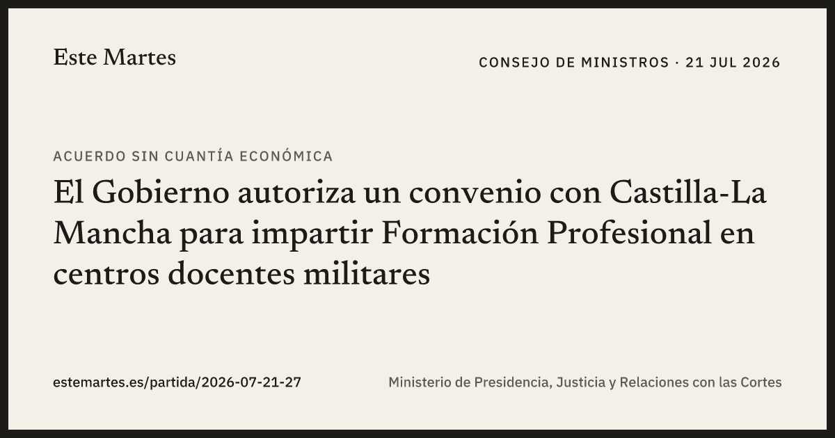 Tarjeta: El Gobierno autoriza un convenio con Castilla-La Mancha para impartir Formación Profesional en centros docentes militares
