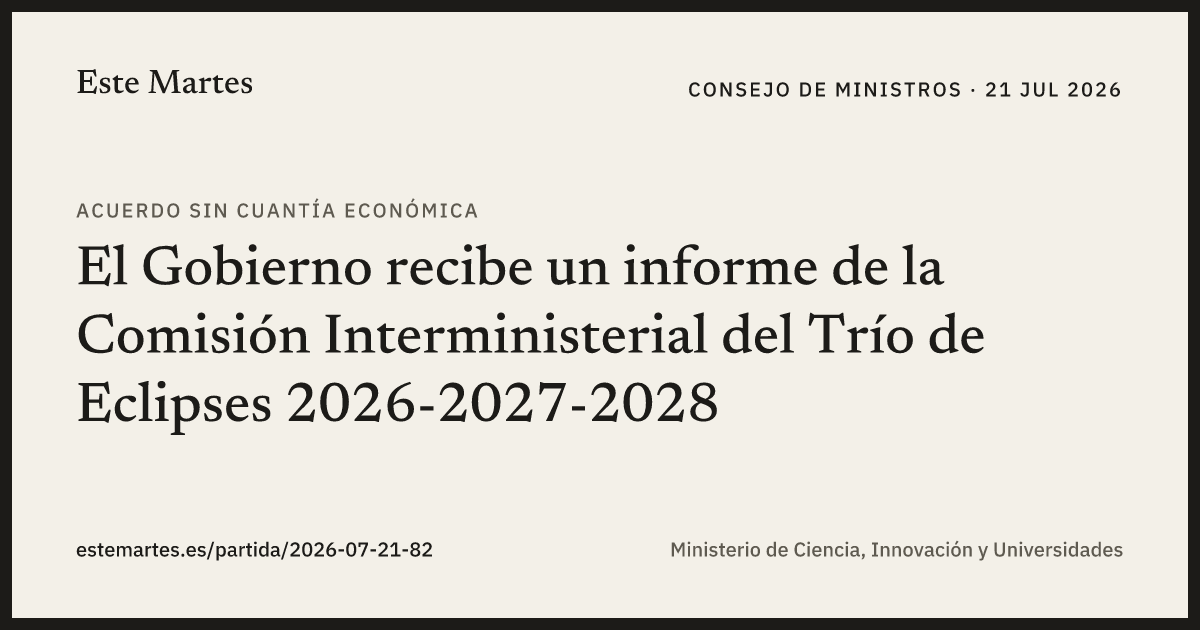 Tarjeta: El Gobierno recibe un informe de la Comisión Interministerial del Trío de Eclipses 2026-2027-2028