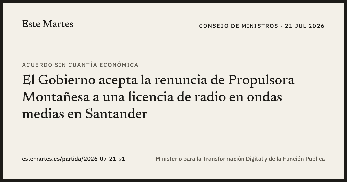 Tarjeta: El Gobierno acepta la renuncia de Propulsora Montañesa a una licencia de radio en ondas medias en Santander