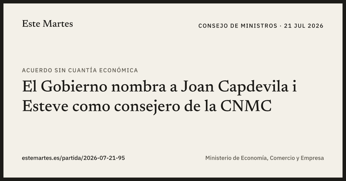 Tarjeta: El Gobierno nombra a Joan Capdevila i Esteve como consejero de la CNMC