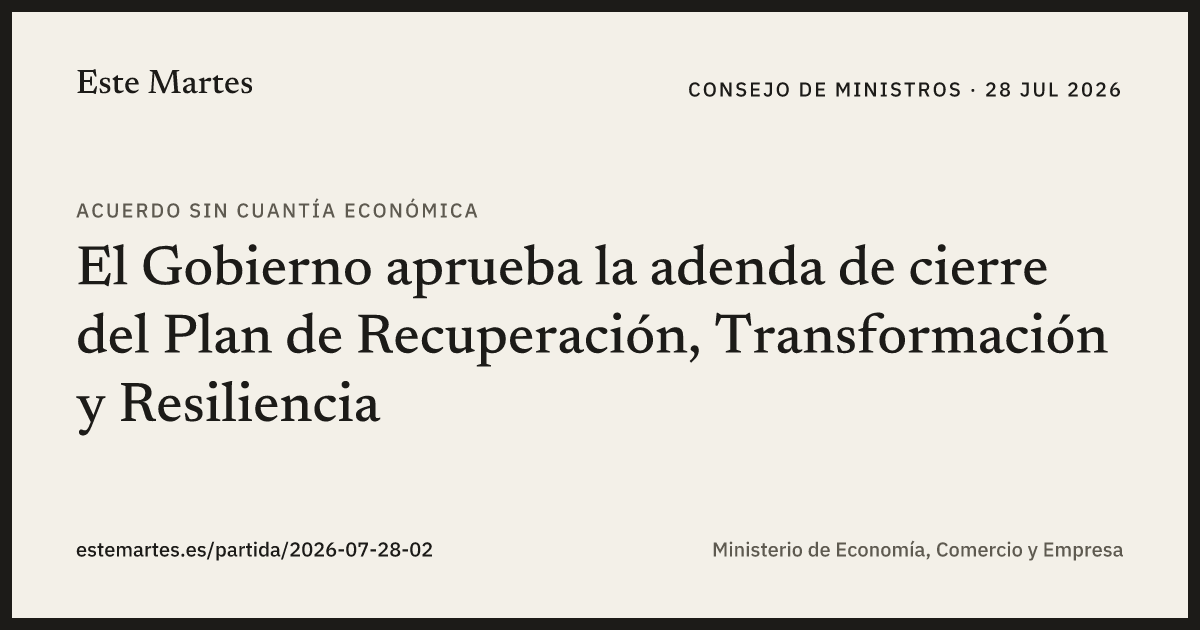 Tarjeta: El Gobierno aprueba la adenda de cierre del Plan de Recuperación, Transformación y Resiliencia