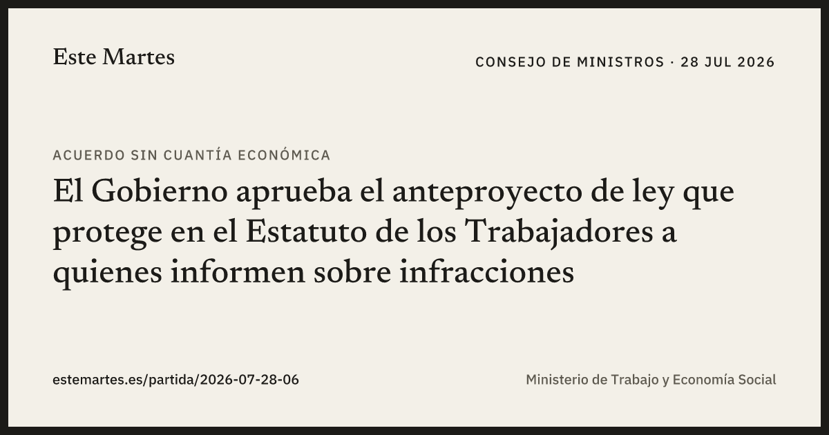 Tarjeta: El Gobierno aprueba el anteproyecto de ley que protege en el Estatuto de los Trabajadores a quienes informen sobre infracciones