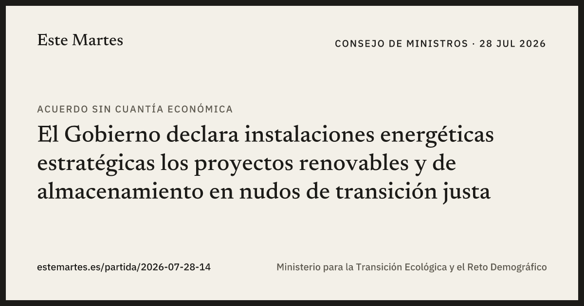 Tarjeta: El Gobierno declara instalaciones energéticas estratégicas los proyectos renovables y de almacenamiento en nudos de transición justa