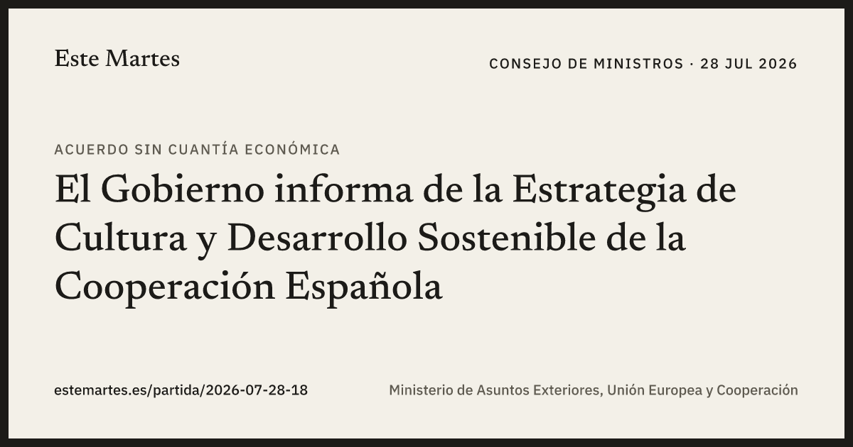 Tarjeta: El Gobierno informa de la Estrategia de Cultura y Desarrollo Sostenible de la Cooperación Española