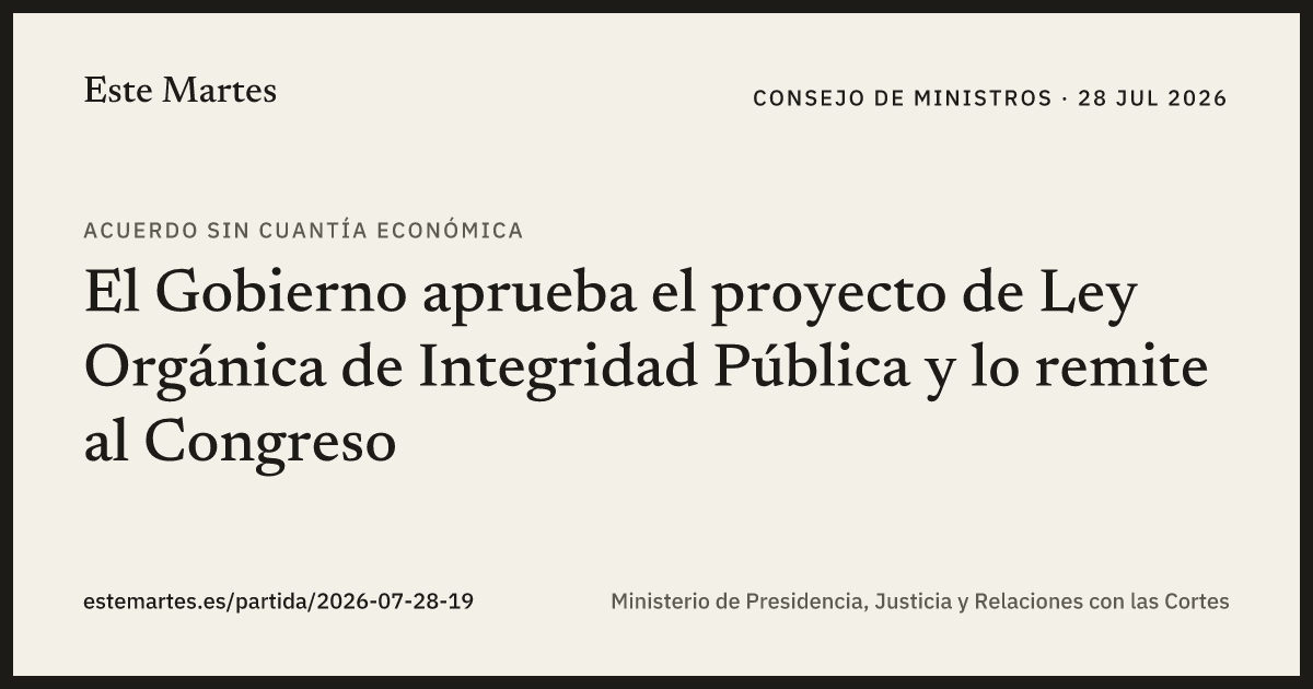 Tarjeta: El Gobierno aprueba el proyecto de Ley Orgánica de Integridad Pública y lo remite al Congreso